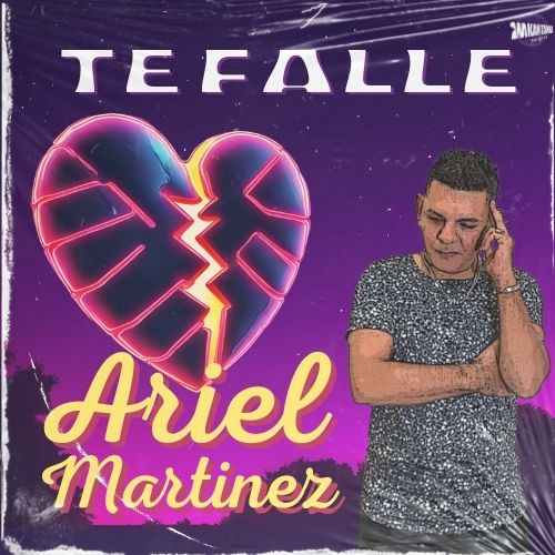 Te Falle Ariel Martinez